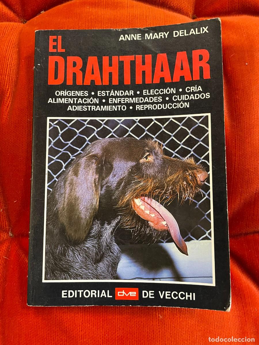 Libros de segunda mano: EL DRAHTHAAR. EDITORIAL DE VECCHI, 1988 - Foto 1