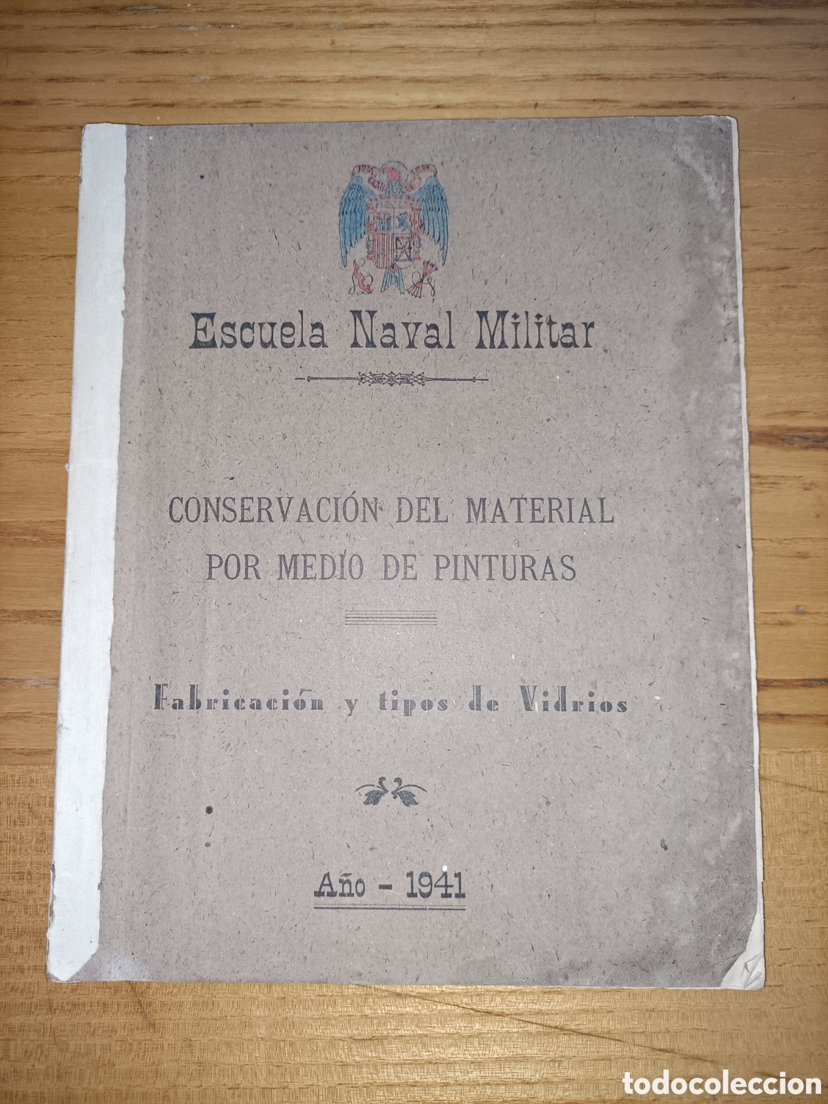 Libri di seconda mano: Libro. Escuela Naval Militar. Conservaci&oacute;n del material por medio de pinturas. A&ntilde;o 1941