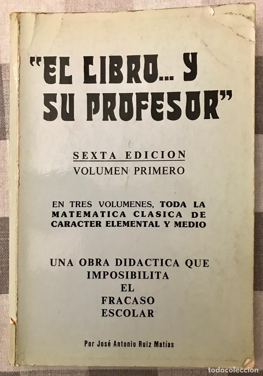 Libros de segunda mano de ciencias: EL LIBRO... Y SU PROFESOR. MATEM&Aacute;TICAS. 3 VOL&Uacute;MENES. - Foto 1