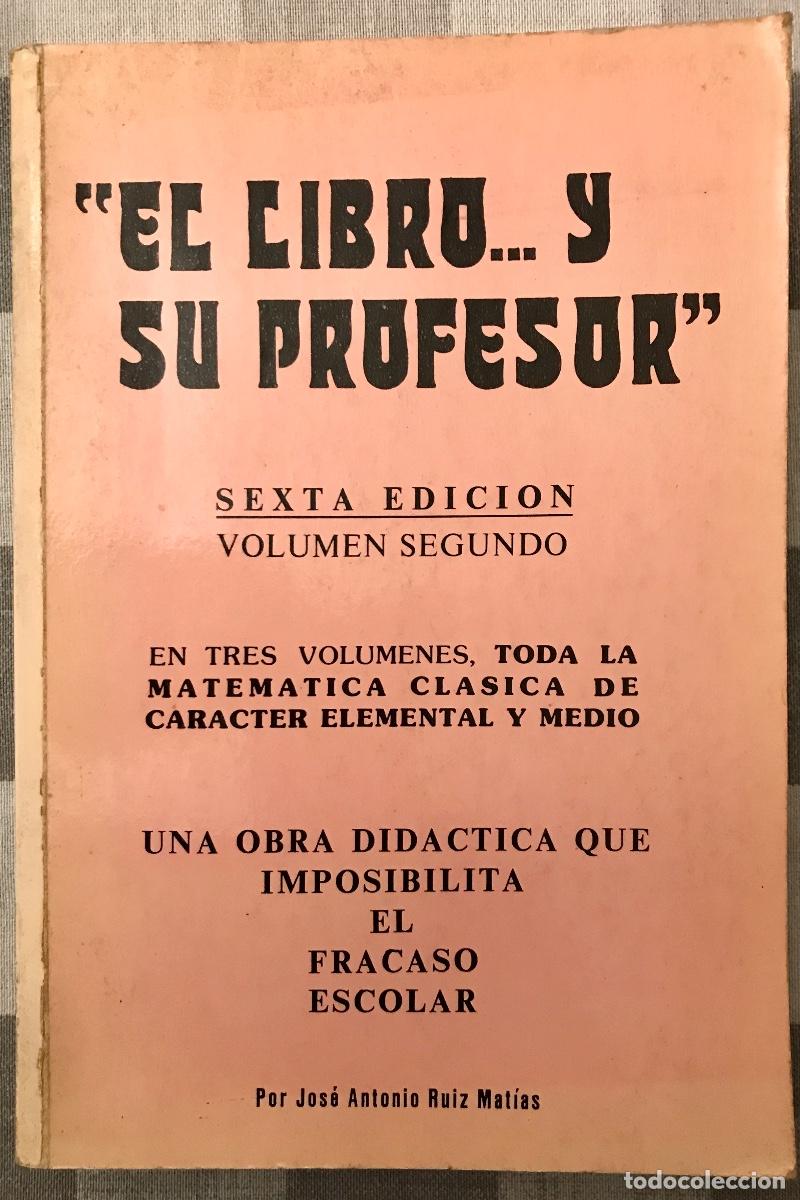 Libros de segunda mano de ciencias: EL LIBRO... Y SU PROFESOR. MATEM&Aacute;TICAS. 3 VOL&Uacute;MENES. - Foto 2