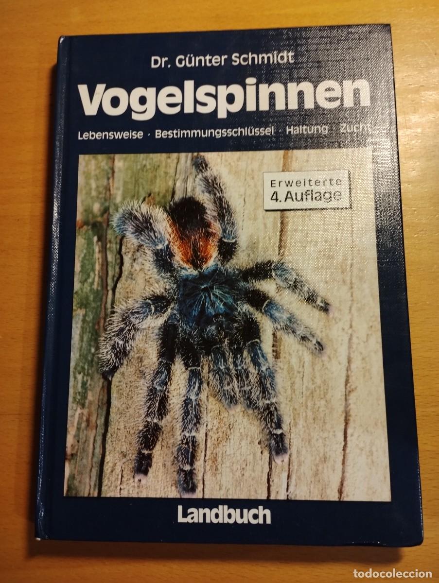 Libros de segunda mano: VOGELSPINNEN (DR. G&Uuml;NTER SCHMIDT) LIBRO EN ALEM&Aacute;N SOBRE TAR&Aacute;NTULAS - Foto 1
