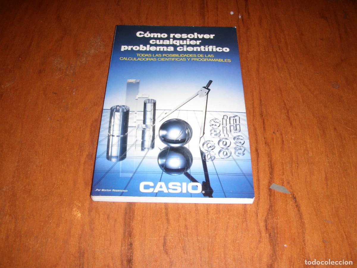 Libros de segunda mano de ciencias: LIBRO CASIO COMO RESOLVER CUALQUIER PROBLEMA CIENTIFICO - Foto 1
