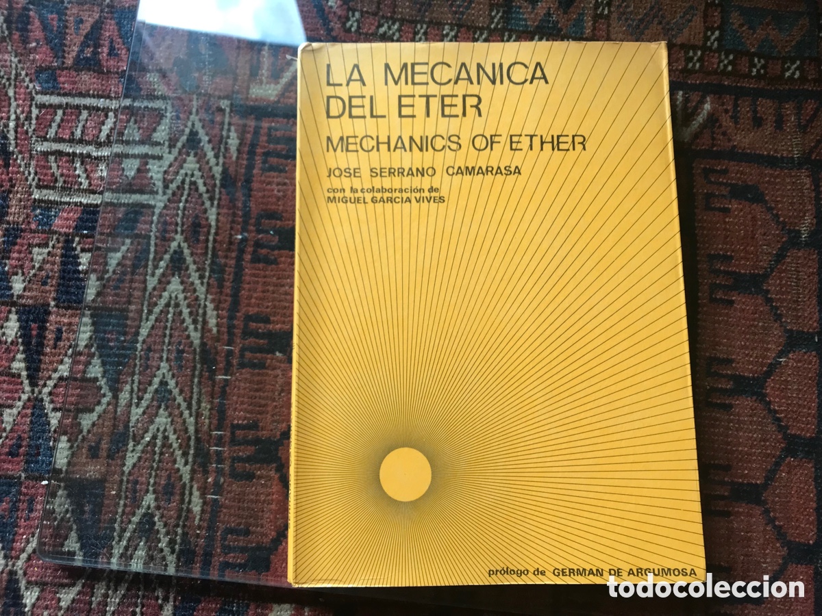 Libros de segunda mano de ciencias: La mec&aacute;nica del &eacute;ter. Jos&eacute; Serrano Camarasa. Dif&iacute;cil - Foto 1