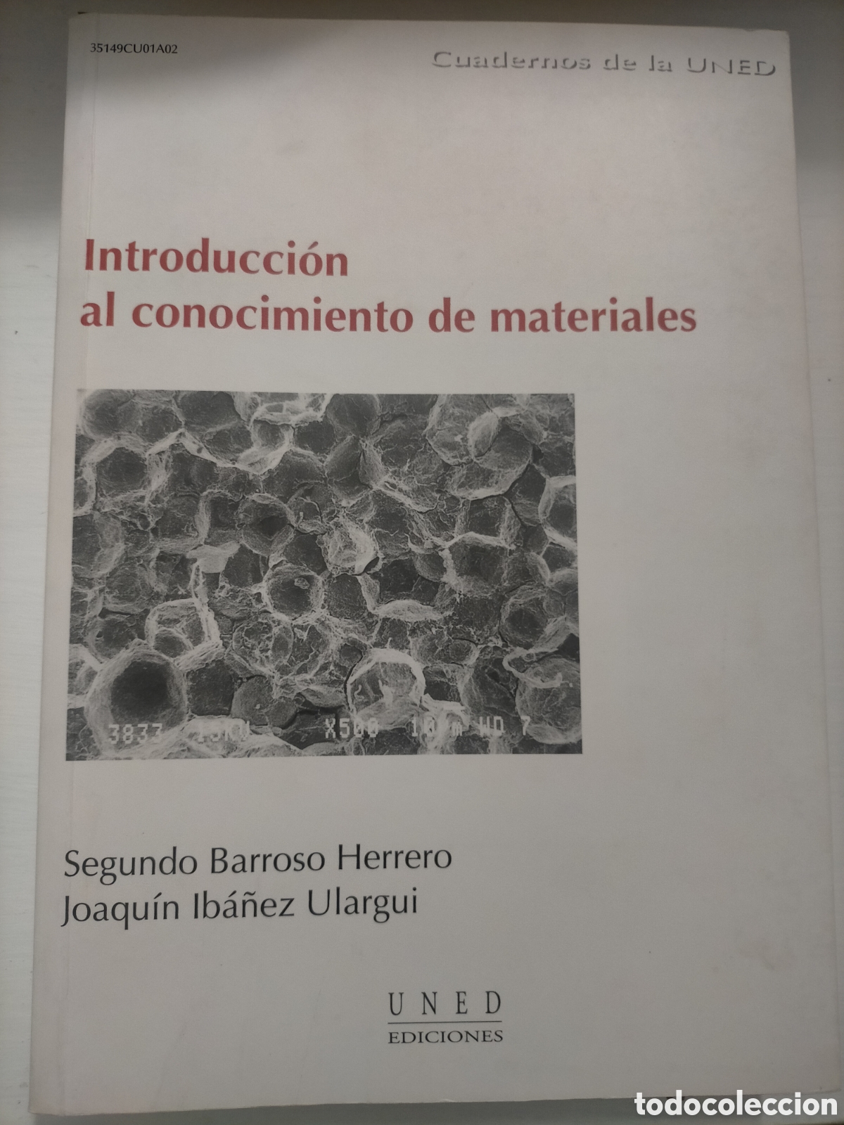 Libros de segunda mano de ciencias: INTRODUCCION AL CONOCIMIENTO DE LOS MATERIALES. UNED. 2004 - Foto 1