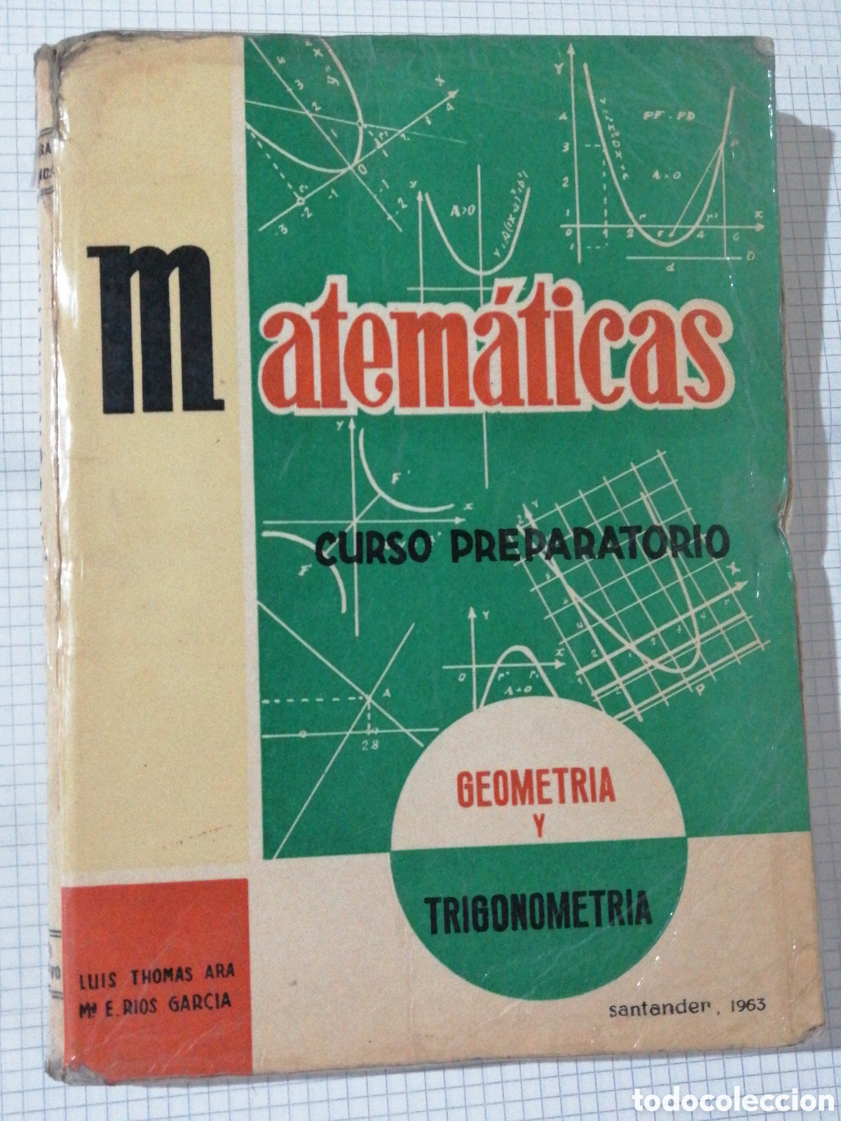 Libros de segunda mano de ciencias: Matem&aacute;ticas &ndash; Curso Preparatorio: Geometr&iacute;a y Trigonometr&iacute;a &ndash; 1963 &ndash; Santander - Foto 1