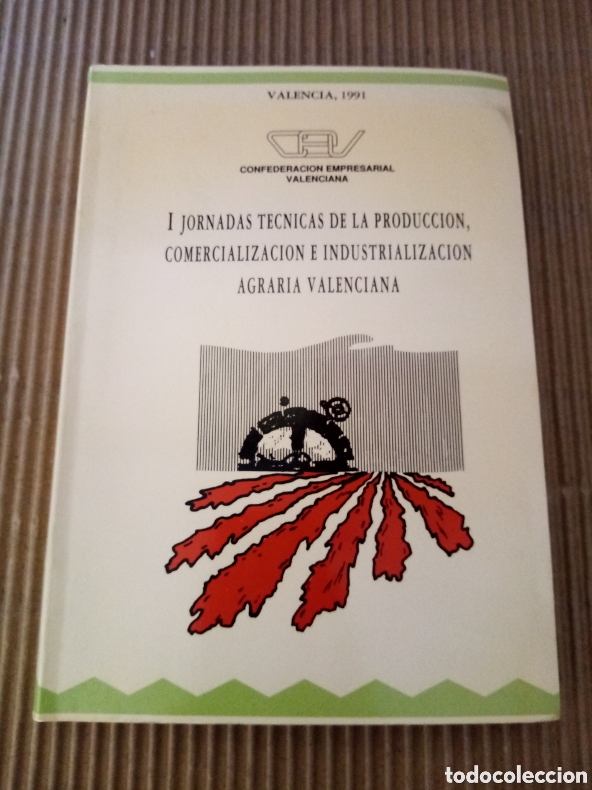 Second hand books: I Jornadas t&eacute;cnicas de la producci&oacute;n, comercializaci&oacute;n e industrializaci&oacute;n agraria Valenciana.