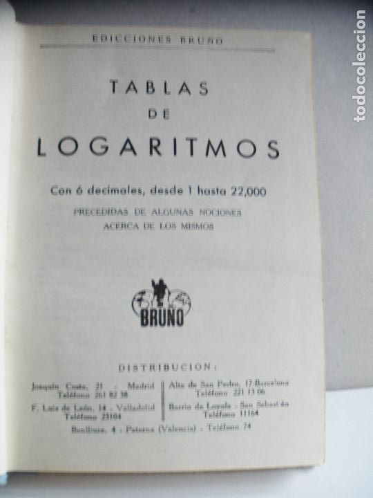 Libros de segunda mano de ciencias: LIBRO DE TABLAS DE LOGARITMOS Y TRIGONOMETRICAS DE BRU&Ntilde;O A&Ntilde;O 1958 240grs. - Foto 2