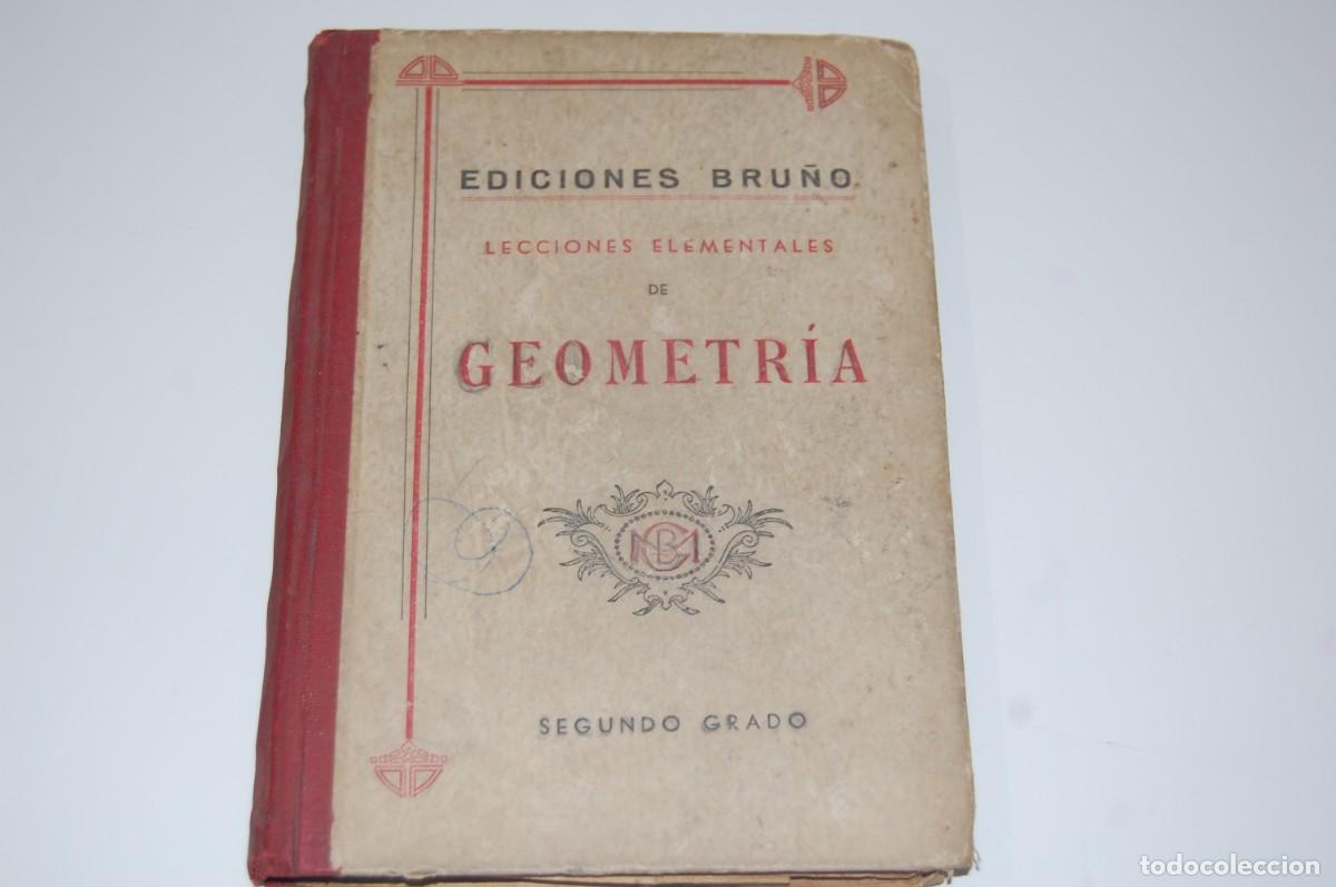 Libros de segunda mano de ciencias: LECCIONES ELEMENTALES DE GEOMETRIA - EDICIONES BRU&Ntilde;O - 2&ordm; GRADO - A&Ntilde;O 1950 - Foto 1