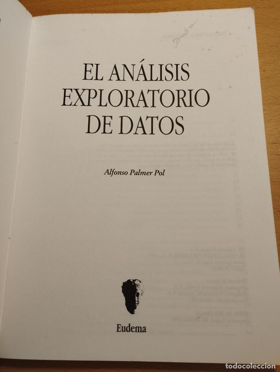 Libros de segunda mano de ciencias: EL AN&Aacute;LISIS EXPLORATORIO DE DATOS (ALFONSO PALMER POL) - Foto 3