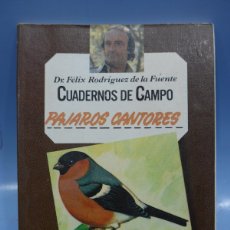 Libros de segunda mano: FELIX RODRIGUEZ DE LA FUENTE CUADERNOS DE CAMPO N° 44 PAJAROS CANTORES - ARTEL - MARIN. Lote 388214959