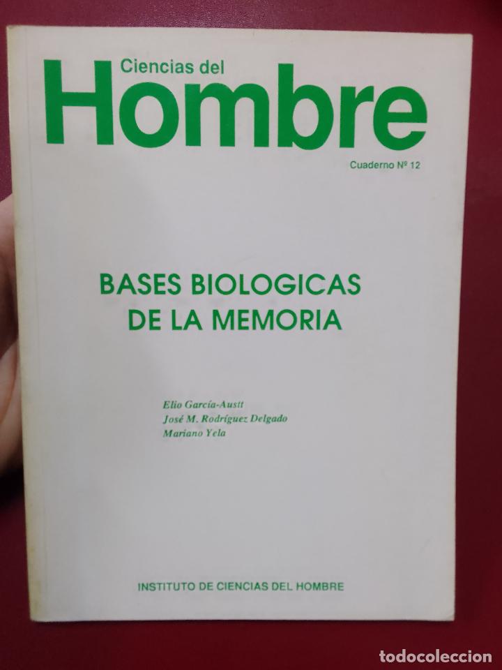 Gebrauchte B&uuml;cher: Elio Garc&iacute;a-Austt, Jos&eacute; M. Rodr&iacute;guez Delgado y Mariano Yela: Bases biol&oacute;gicas de la memoria