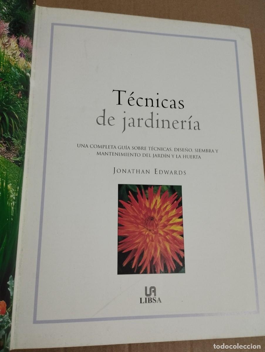 Libros de segunda mano: T&Eacute;CNICAS DE JARDINER&Iacute;A (JONATHAN EDWARDS) - Foto 2