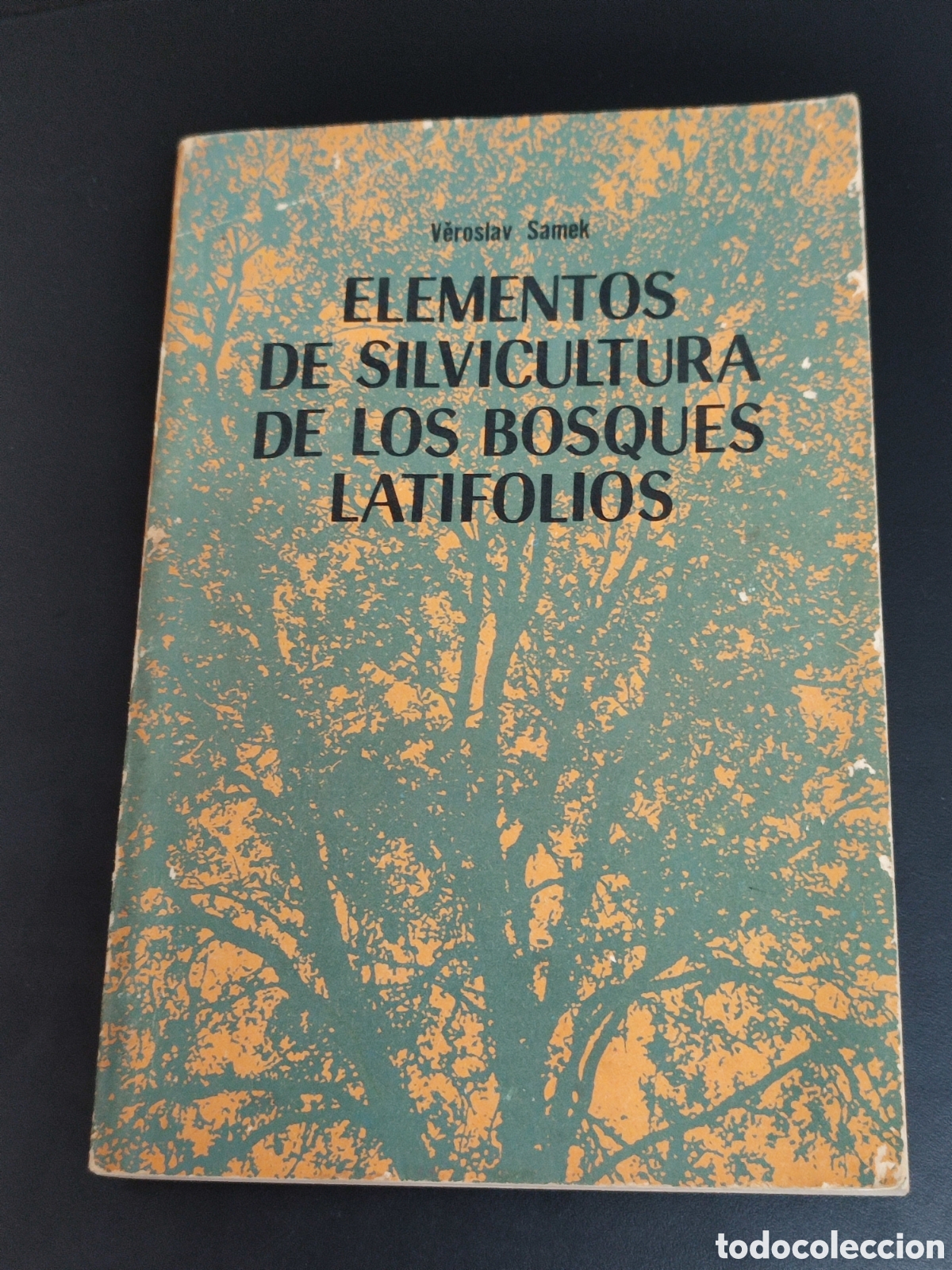 Libros de segunda mano: Veroslav Samek Elementos de silvicultura de los bosques latifolios Instituto Cubano del Libro