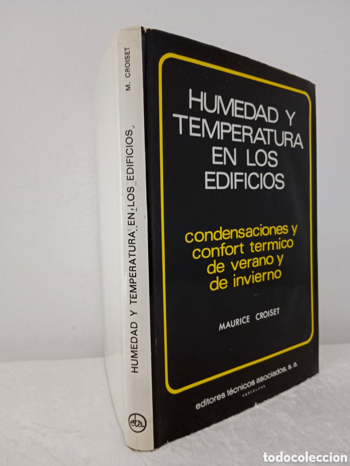 Libros de segunda mano de ciencias: HUMEDAD Y TEMPERATURA EN LOS EDIFICIOS, MAURICE CROISET, PRIMERA EDICI&Oacute;N - Foto 3
