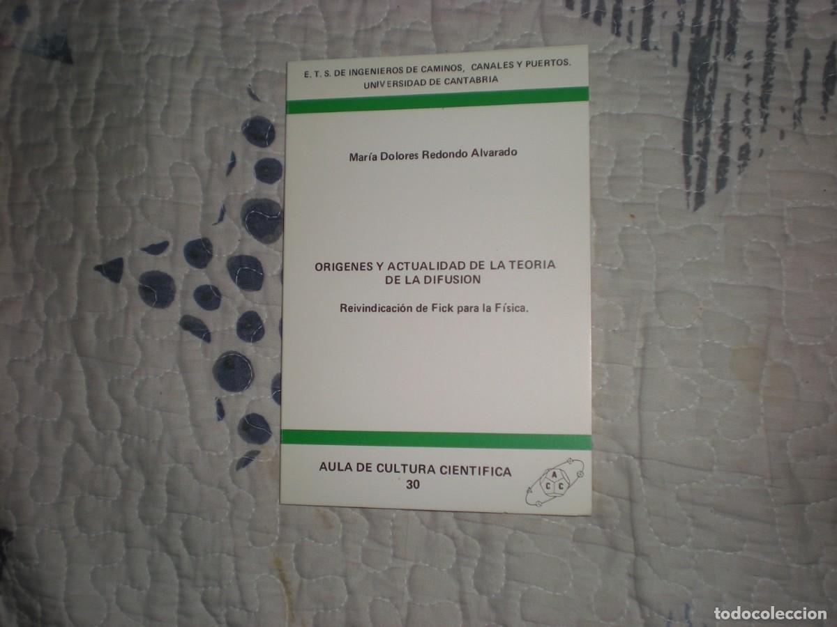 Second hand books of Sciences: OR&Iacute;GENES Y ACTUALIDAD DE LA TEOR&Iacute;A DE LA DIFUSI&Oacute;N. REIVINDICACIONES DE FICK PARA LA F&Iacute;SICA - REDOND