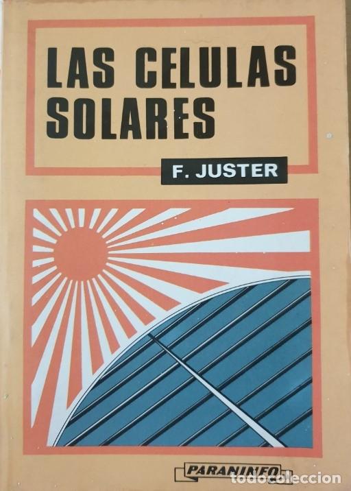 Libros de segunda mano de ciencias: LAS CELULAS SOLARES. - JUSTER, F. - Foto 1