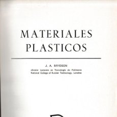 Libros de segunda mano de Ciencias: MATERIALES PLÁSTICOS (J.A. BRYDSON 1969) SIN USAR