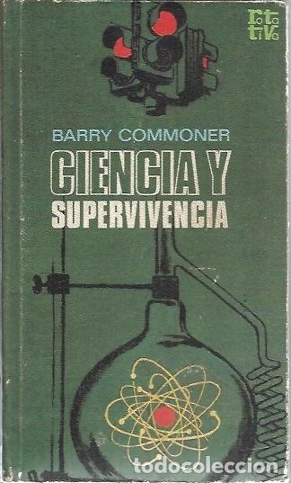 Libros de segunda mano de ciencias: CIENCIA Y SUPERVIVENCIA BARRY COMMONER - Foto 1