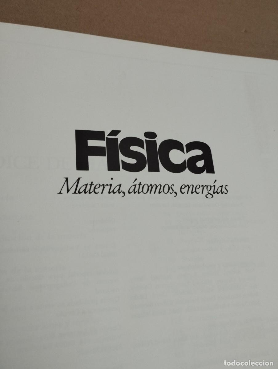 Libros de segunda mano de ciencias: F&Iacute;SICA. MATERIA, &Aacute;TOMOS, ENERG&Iacute;AS (C&Iacute;RCULO DE LECTORES) - Foto 4