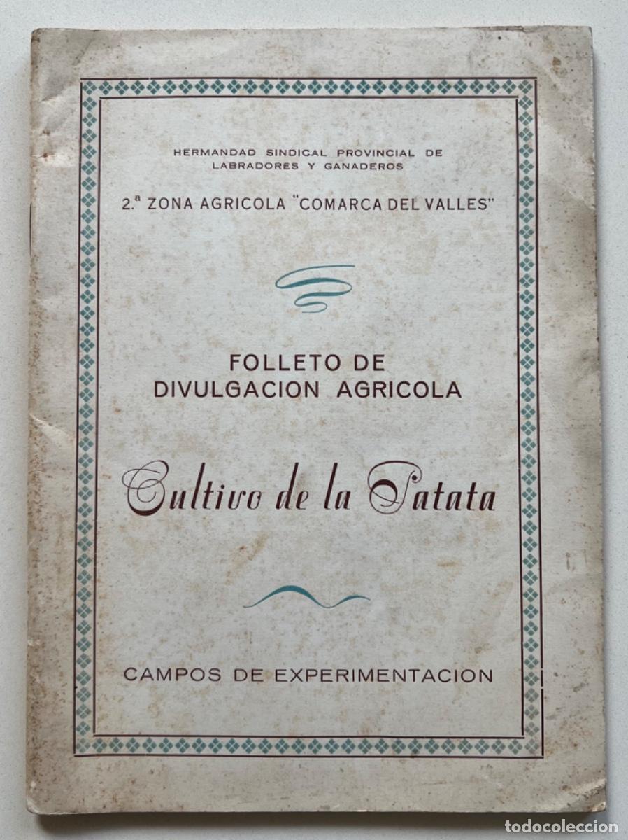 Libri di seconda mano: Cultivo de la patata - Campos de Experimentaci&oacute;n - 2&ordf; Zona Agr&iacute;cola Comarca del Valles (Granollers)