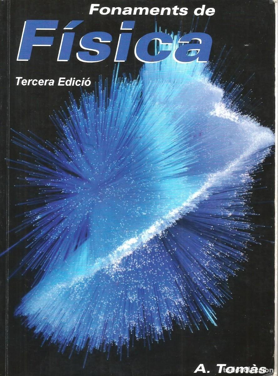 Libros de segunda mano de ciencias: Fonaments de F&iacute;sica - Alberto Tom&agrave;s - Foto 1