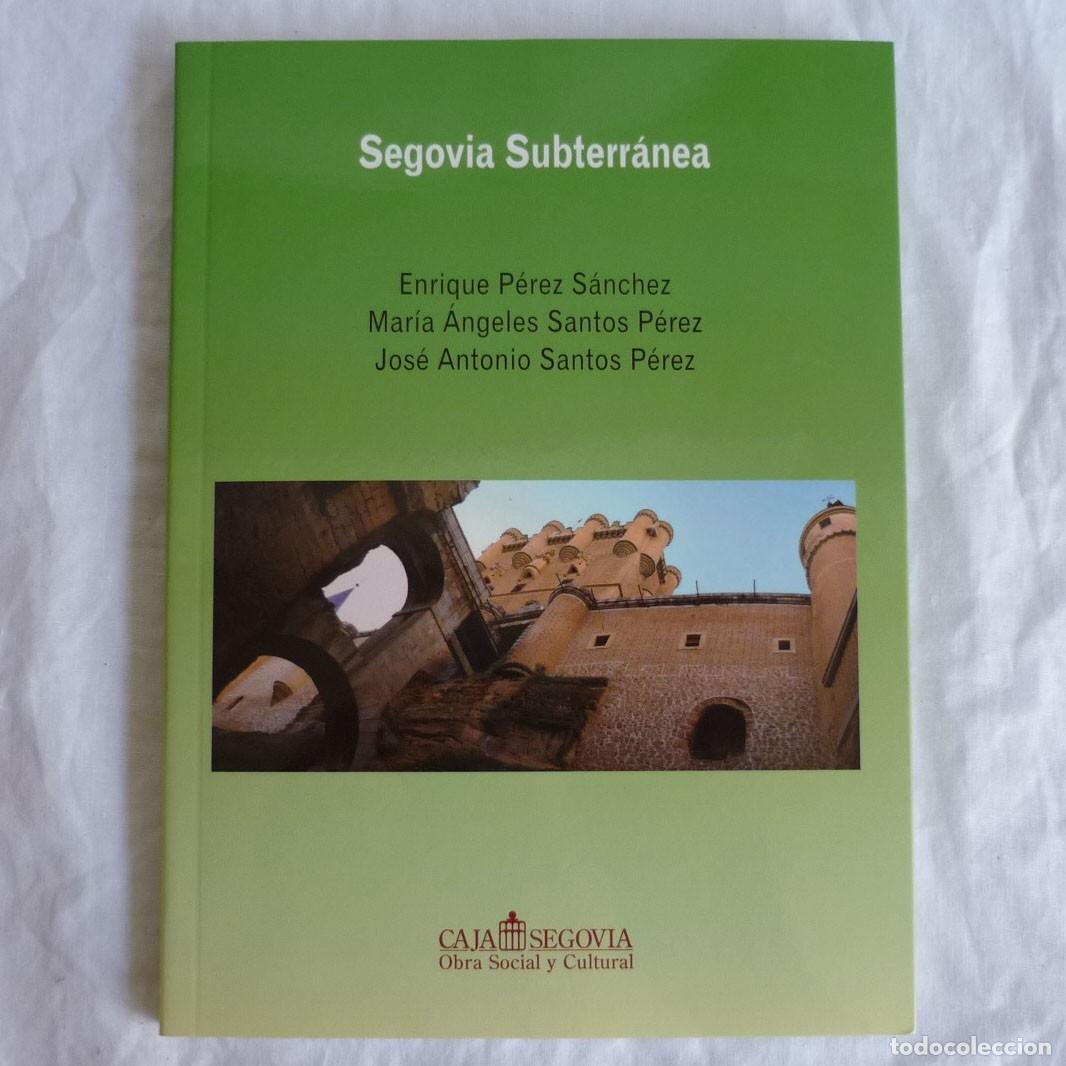 Libros de segunda mano: Segovia subterr&aacute;nea 2011 Caja Segovia - Foto 1