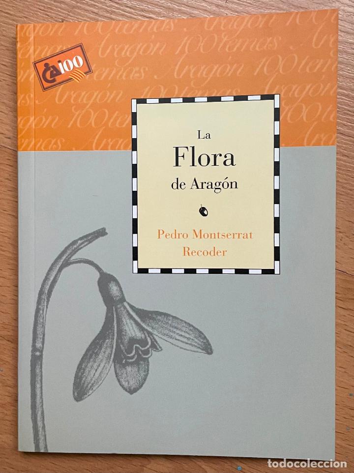 Libros de segunda mano: LA FLORA DE ARAGON, Pedro Montserrat Recoder - Foto 1