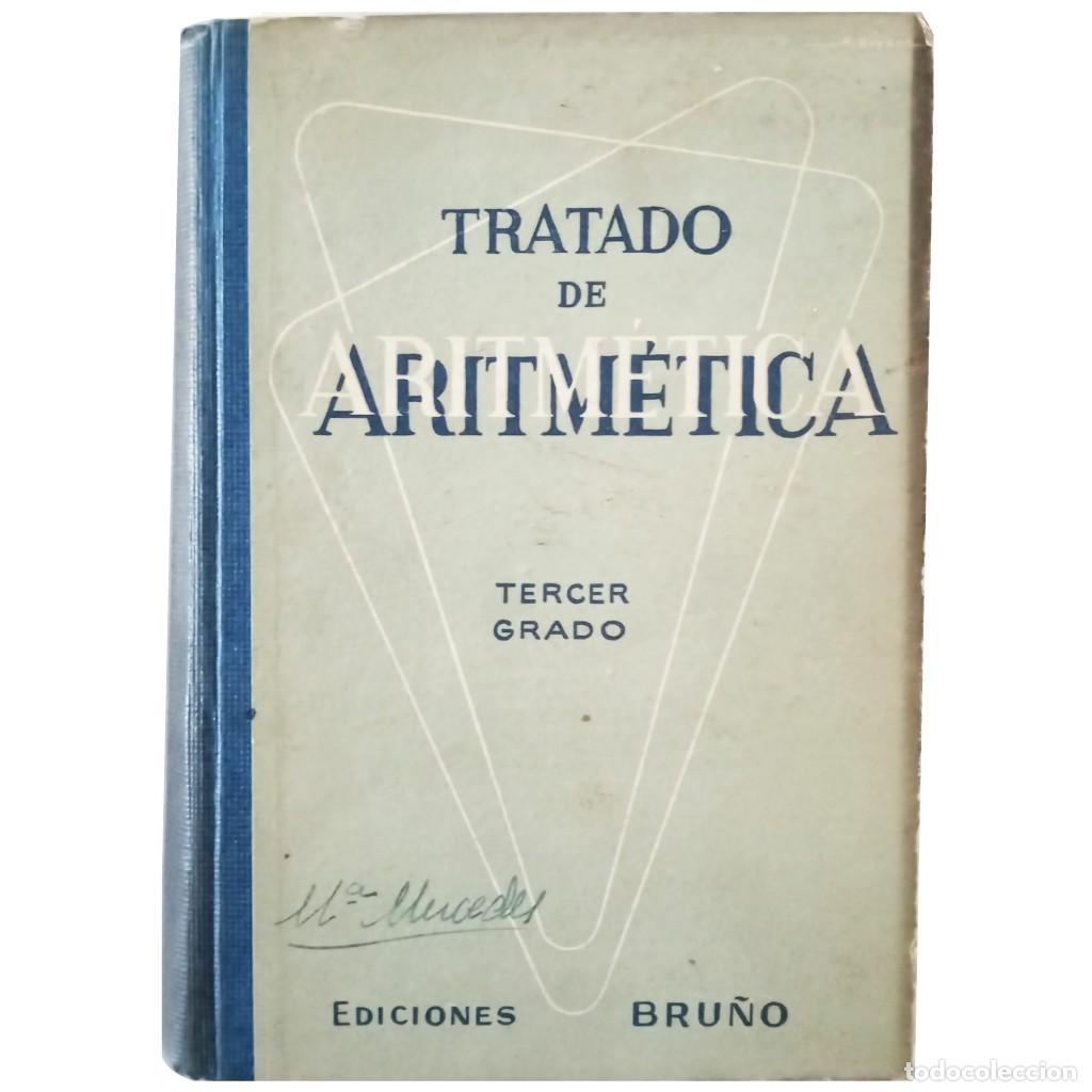 Libros de segunda mano de ciencias: TRATADO DE ARITM&Eacute;TICA. Tercer Grado - Foto 1