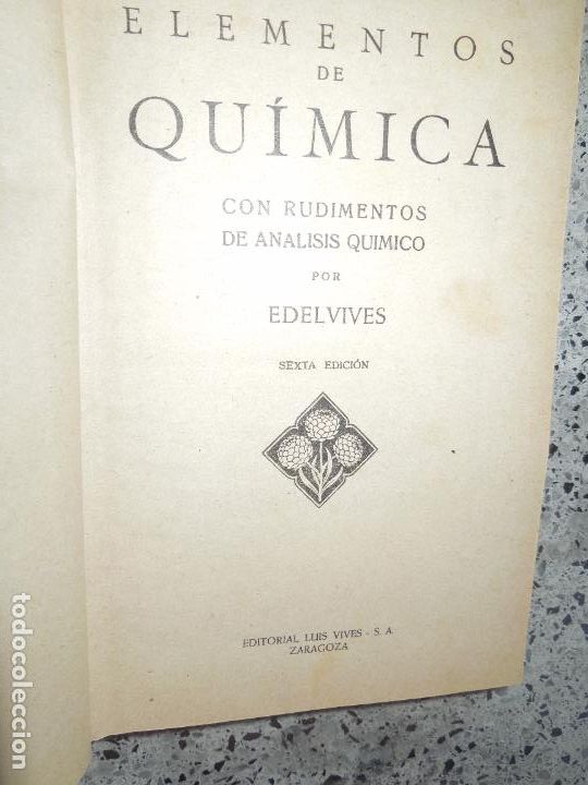 Libros de segunda mano de ciencias: ELEMENTOS DE QU&Iacute;MICA - EDITORIAL EDELVIVES - SEXTA EDICI&Oacute;N - SIN DATAR. - Foto 6