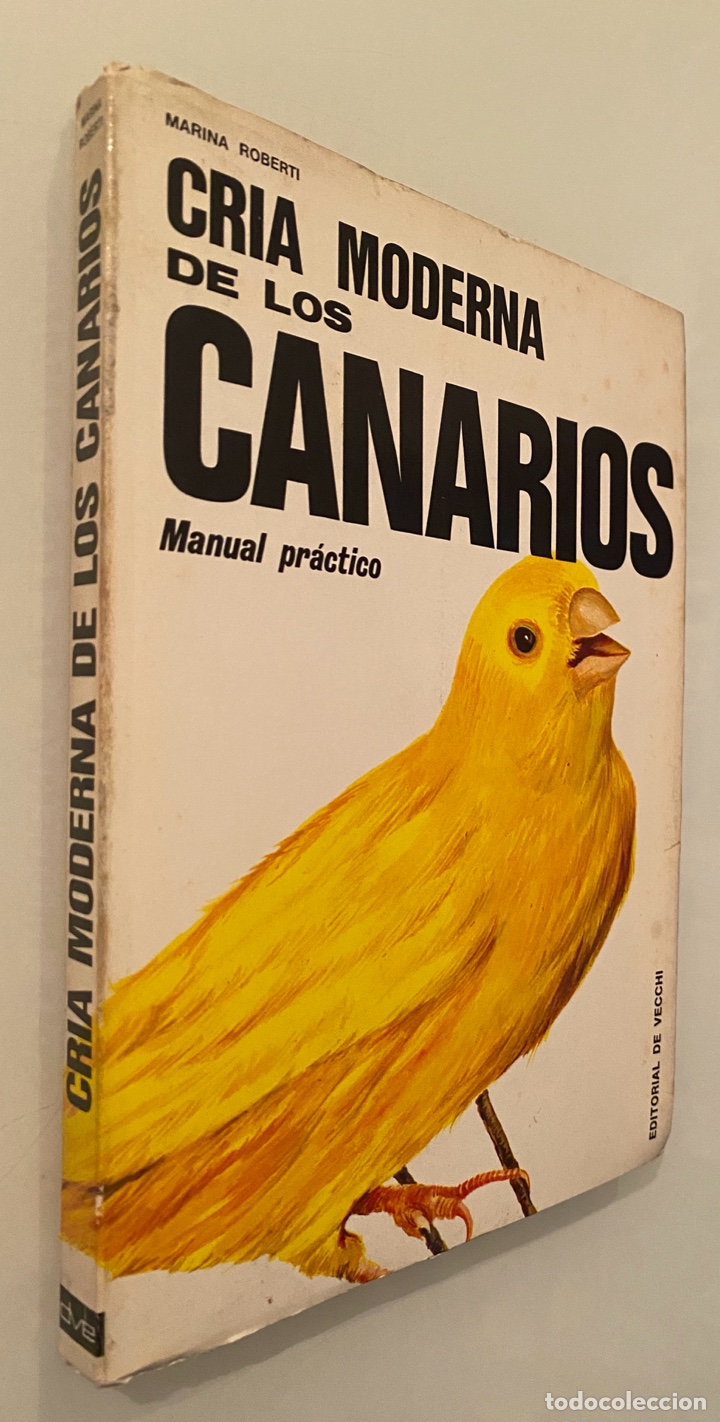 Libros de segunda mano: Cr&iacute;a moderna de los canarios. Manual Pr&aacute;ctico - ROBERTI, Marina - Foto 1