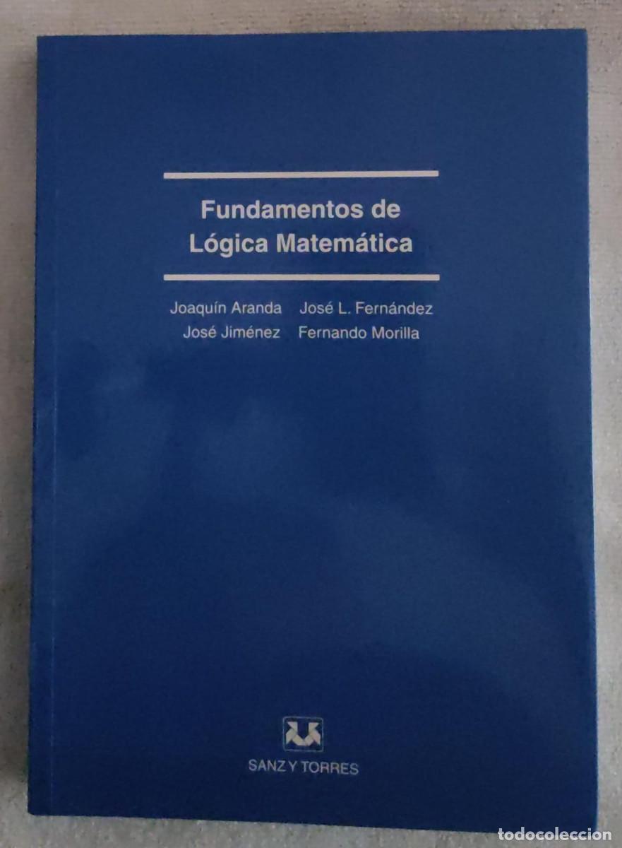 Libros de segunda mano de ciencias: FUNDAMENTOS DE L&Oacute;GICA MATEM&Aacute;TICA. - Foto 1