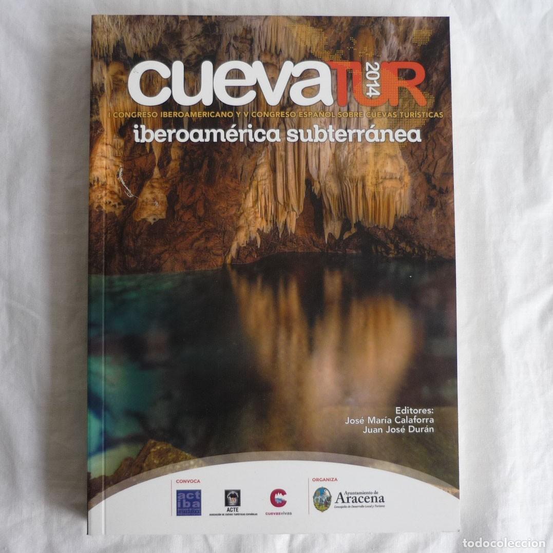 Libros de segunda mano: Cuevatur 2014 Iberoam&eacute;rica Subterr&aacute;nea - Foto 1