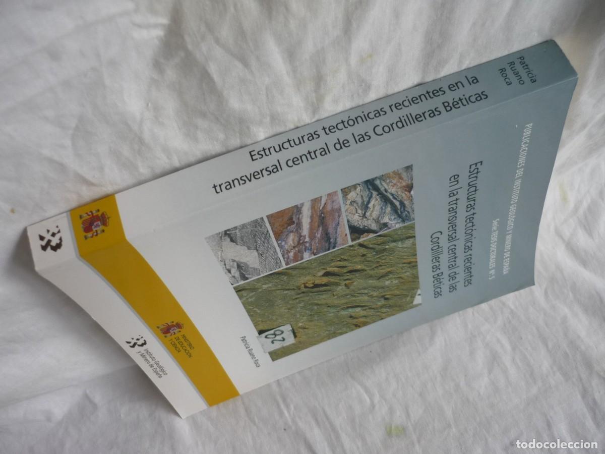 Libros de segunda mano: Estructuras tect&oacute;nicas recientes en la transversal central de las Cordilleras B&eacute;ticas, 2004 - Foto 3