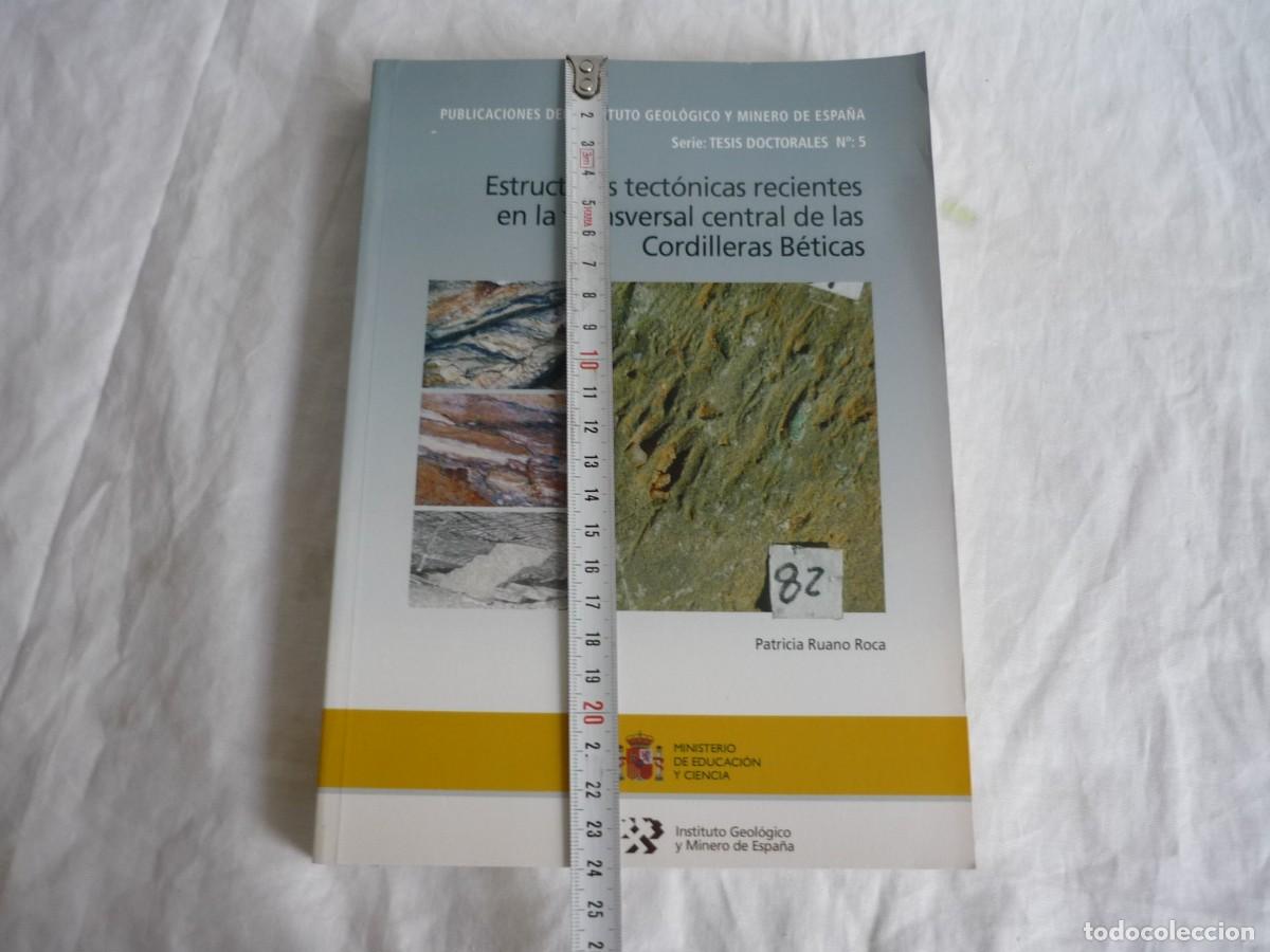 Libros de segunda mano: Estructuras tect&oacute;nicas recientes en la transversal central de las Cordilleras B&eacute;ticas, 2004 - Foto 4