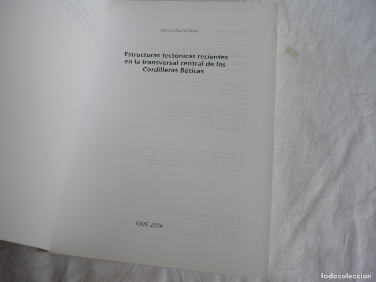 Libros de segunda mano: Estructuras tect&oacute;nicas recientes en la transversal central de las Cordilleras B&eacute;ticas, 2004 - Foto 5