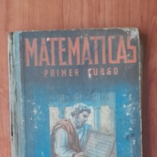 Libros de segunda mano de Ciencias: LIBRO MATEMÁTICAS PRIMER CURSO EDITORIAL LUIS VIVES 1950. Lote 394682809