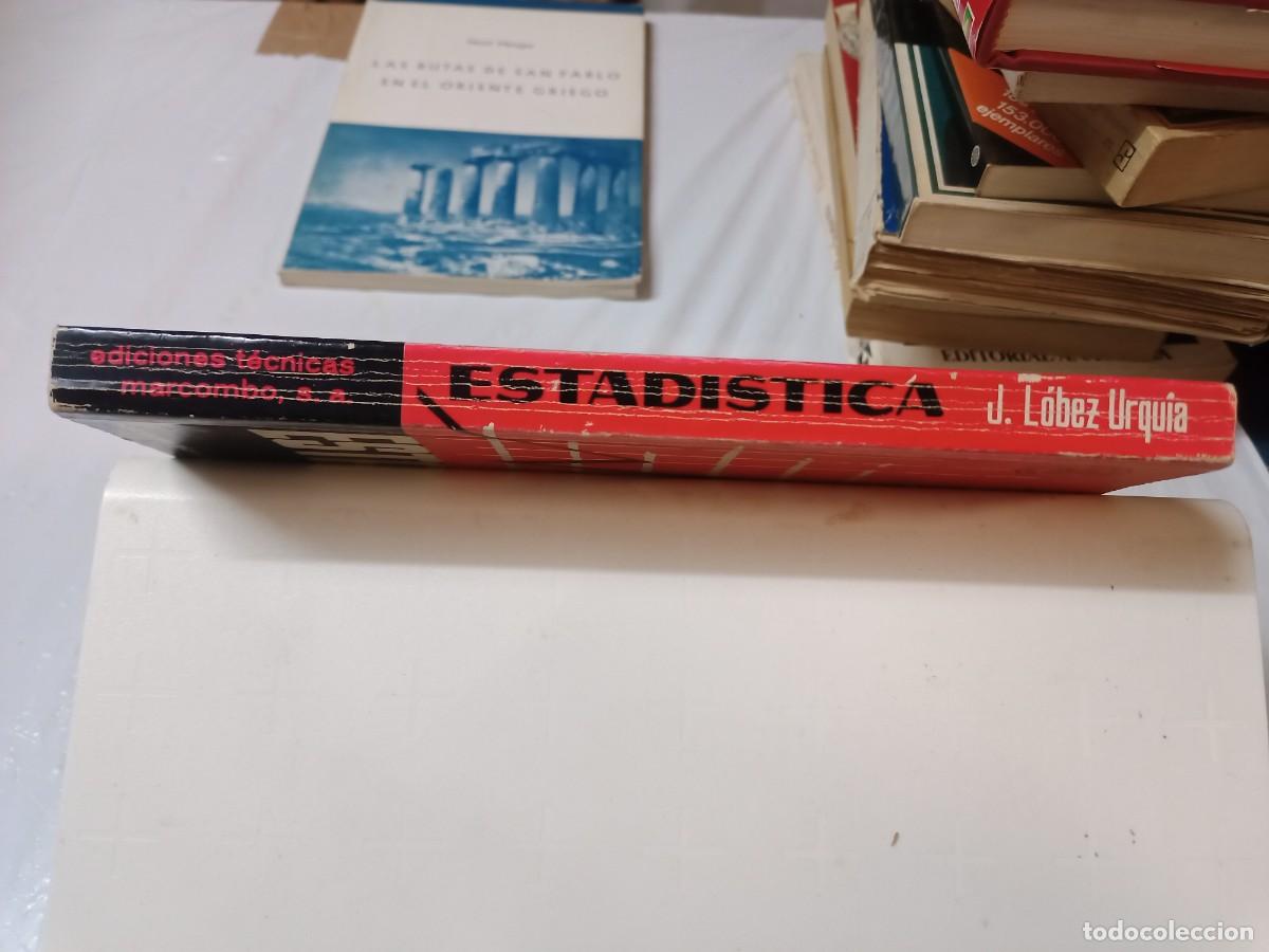 Libros de segunda mano de ciencias: ESTAD&Iacute;STICA J.LOBEZ URQUIA - Foto 3