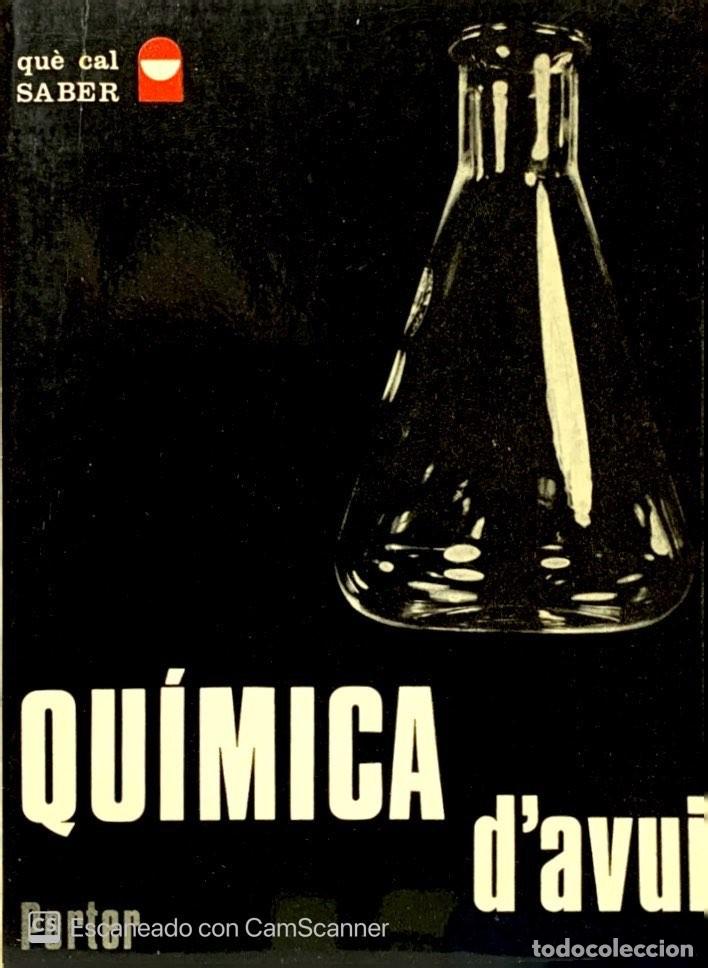 Libri di seconda mano: QUIMICA D'AVUI&hellip;&hellip;&hellip;&hellip;&hellip;&hellip;.