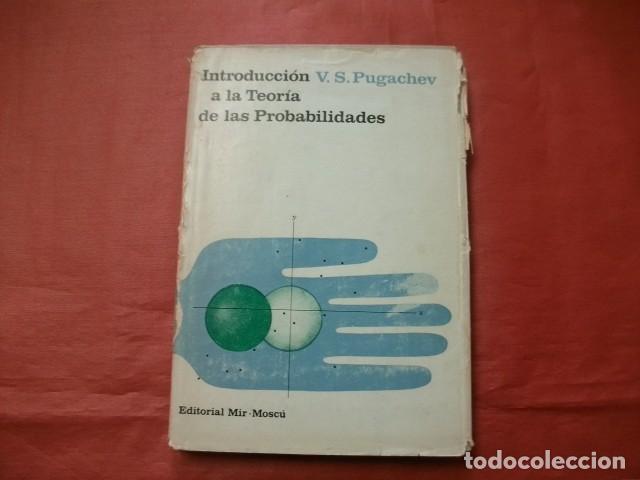 Libros de segunda mano de ciencias: INTRODUCCI&Oacute;N A LA TEOR&Iacute;A DE LAS PROBABILIDADES - V. S. PUGACHEV - Foto 1