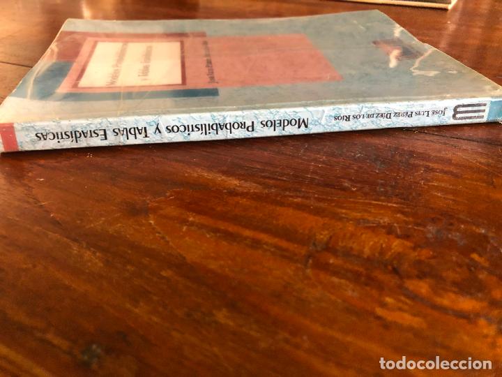 Libros de segunda mano de ciencias: MODELOS PROBABILISTICOS Y TABLAS ESTADISTICAS.- JOSE LUIS PEREZ DIEZ DE LOS RIOS - Foto 2