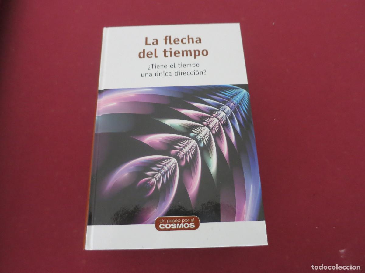 Gebrauchte B&uuml;cher der Wissenschaften: CIENCIA Y DIVULGACION UN PASEO POR EL COSMOS LA FLECHA DEL TIEMPO