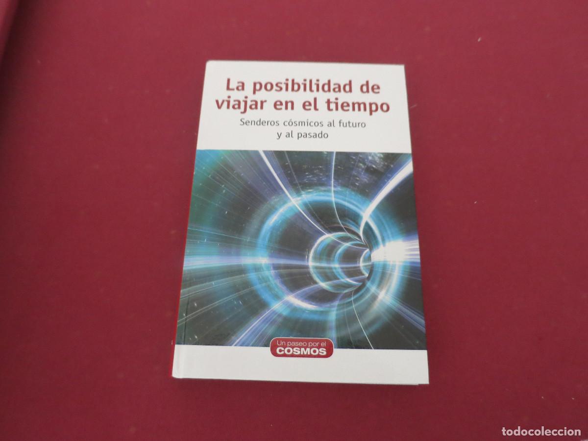 Gebrauchte B&uuml;cher der Wissenschaften: CIENCIA Y DIVULGACION UN PASEO POR EL COSMOS LA POSIBILIDAD DE VIAJAR EN EL TIEMPO