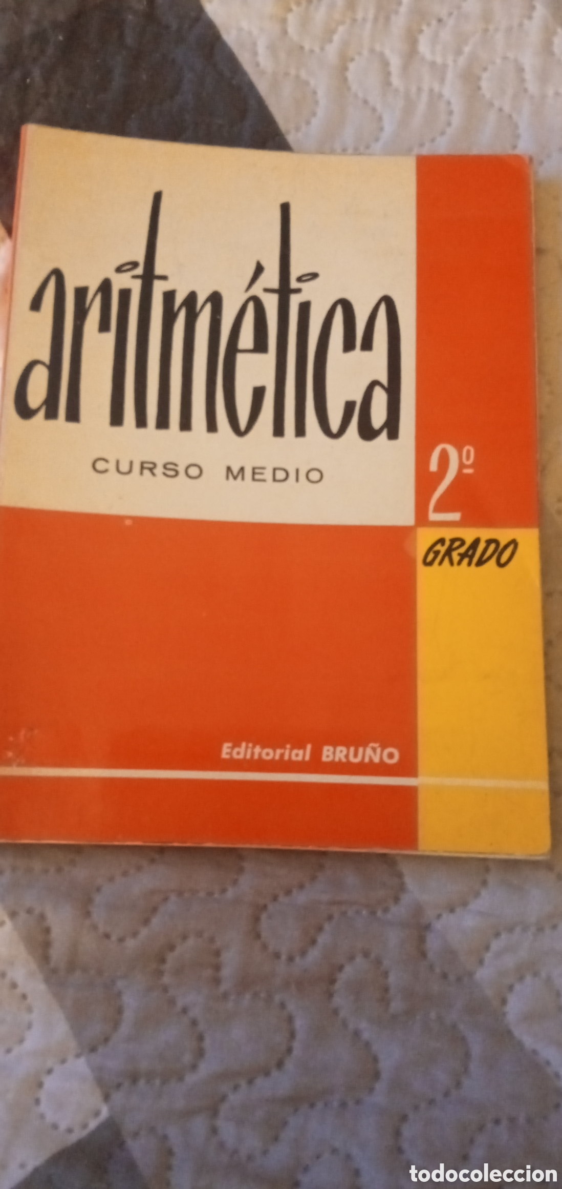 Libros de segunda mano de ciencias: Aritmetica.Curso medio.2 grado.Bru&ntilde;o.1970. - Foto 1