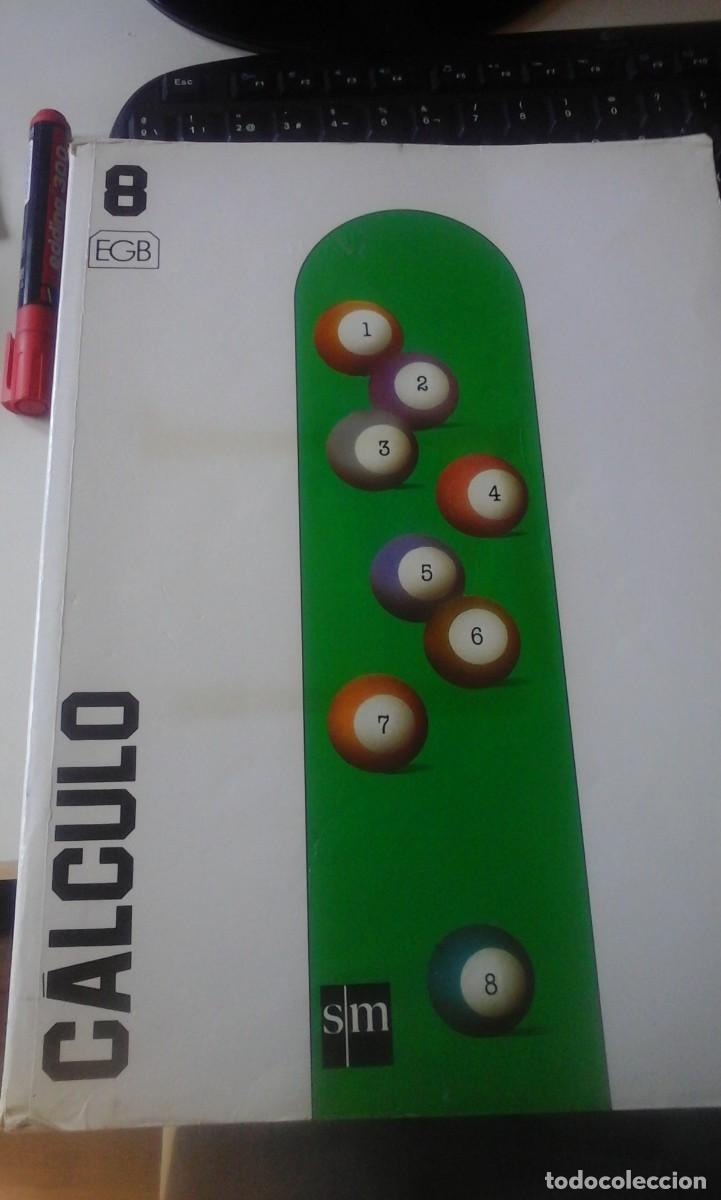 Libros de segunda mano de ciencias: C&Aacute;LCULO. 8 EGB (Madrid, 1996) - Foto 1