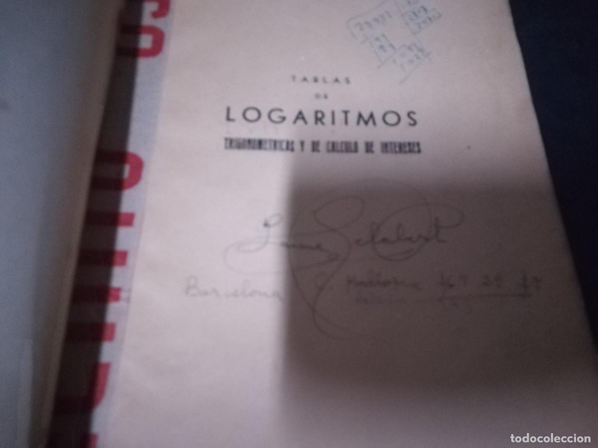 Libros de segunda mano de ciencias: TABLAS LOGARITMOS TRIGONOMETRICAS Y CALCULO INTERES / CMA13B / EUSEBIO SANCHEZ / HERNANDO - Foto 6