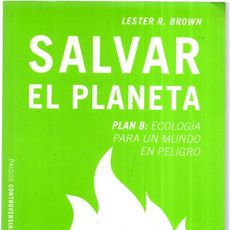 Lester R. Brown Basick Informatuon lester r. brown . salvar el planeta. plan b: ec - Compra venta en ...