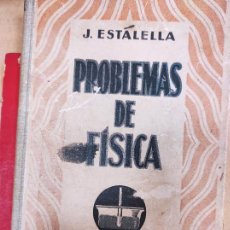 Libros de segunda mano de Ciencias: PROBLEMAS DE FÍSICA. ESTALELLA, J. GUSTAVO GILI. Lote 400953219
