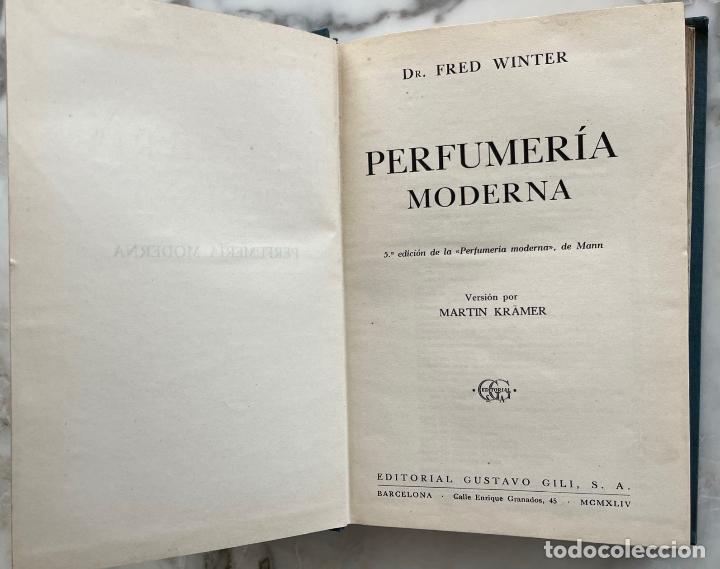 Libros de segunda mano de ciencias: PERFUMER&Iacute;A MODERNA, FRED WINTER. LIBRO GUSTAVO GILI - Foto 2