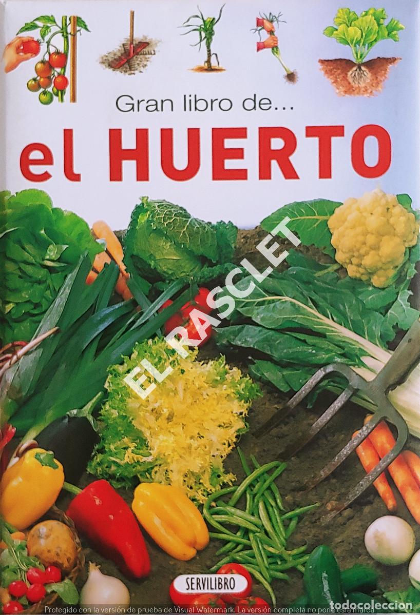 Gebrauchte B&uuml;cher: GRAN LIBRO DE .. EL HUERTO - SERVILIBRO EDICIONES
