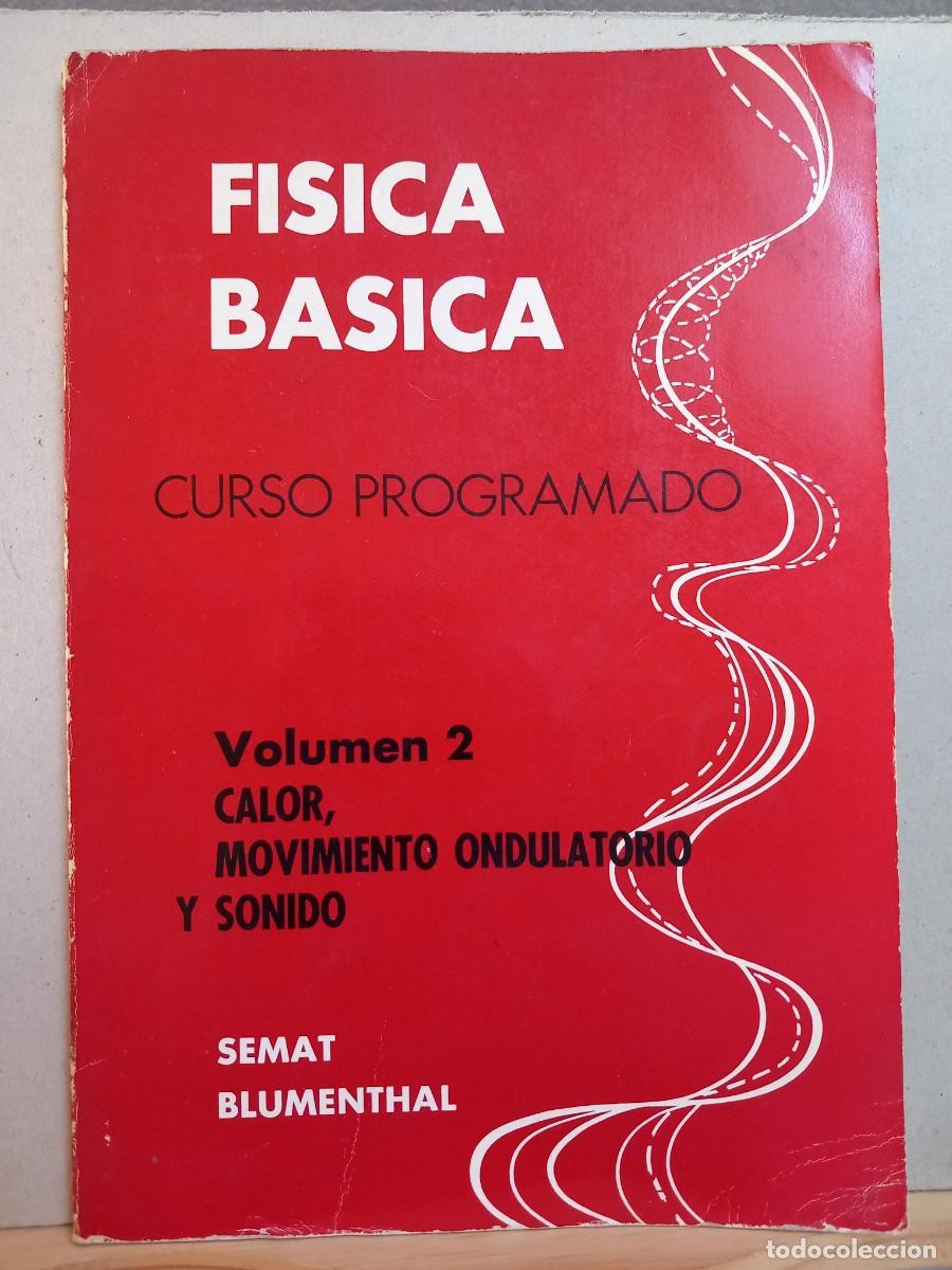 Libros de segunda mano de ciencias: F&Iacute;SICA B&Aacute;SICA. Curso Programado. Volumen 2 - Foto 1